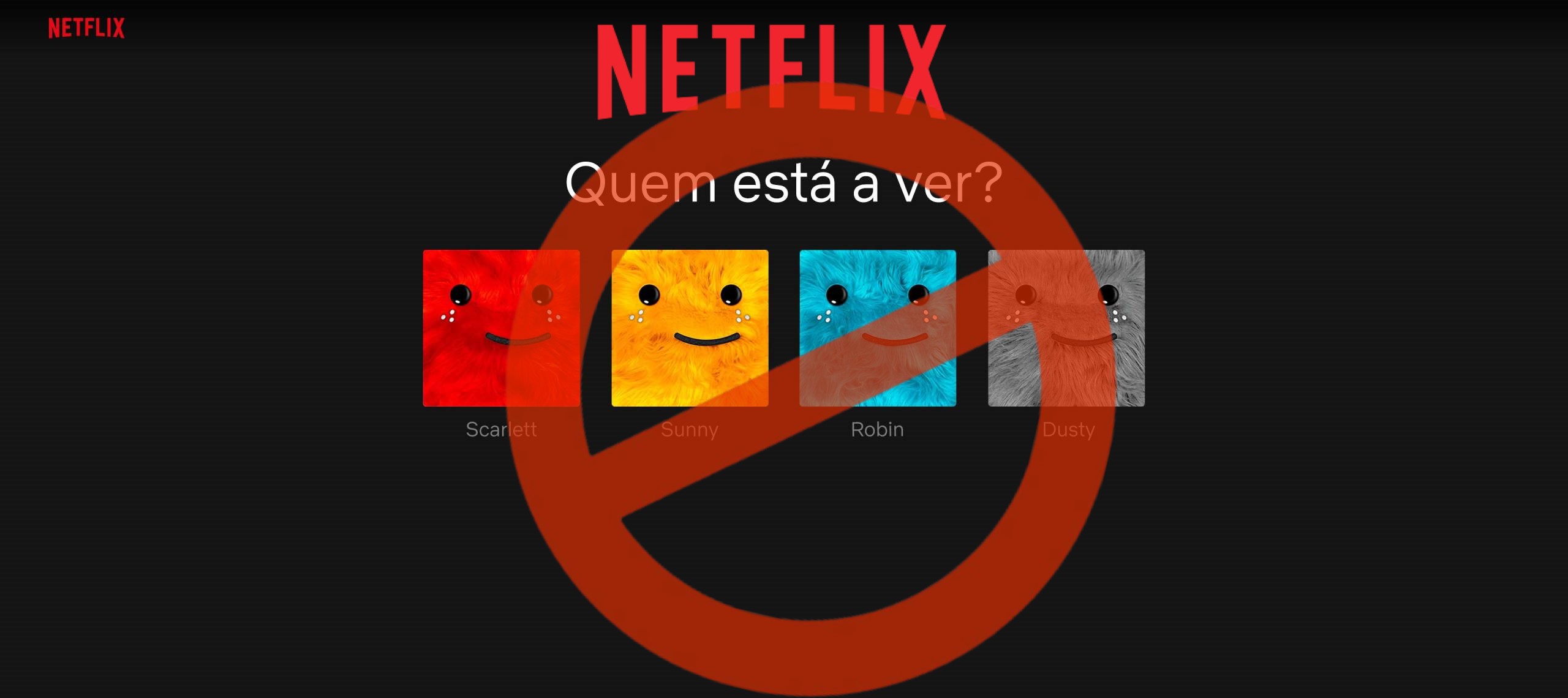 Fim da farra: veja como Netflix vai impedir compartilhamento de senhas